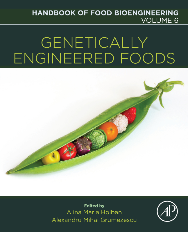 Genetically Engineered Foods: Volume 6